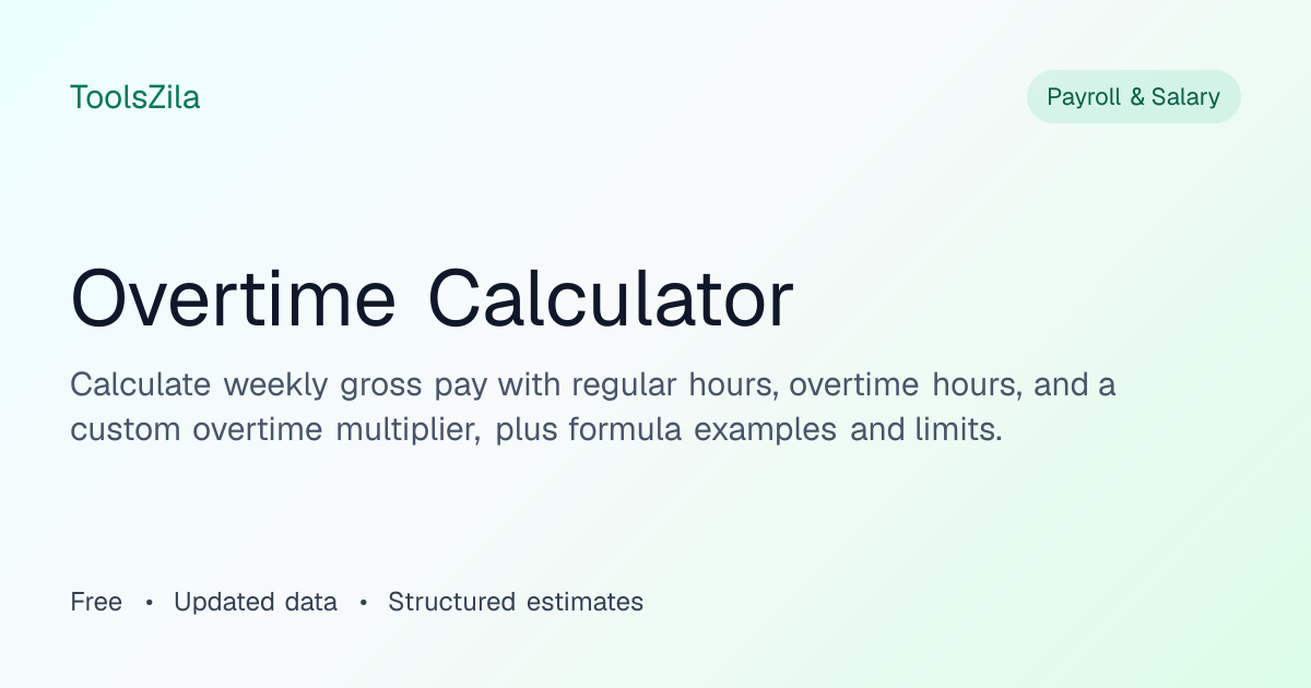 Overtime Calculator - Weekly OT Pay Estimate | ToolsZila